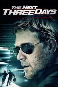 The Next Three Days (2010) Dual Audio {Hindi-English} BluRay 480p - 720p - 1080p