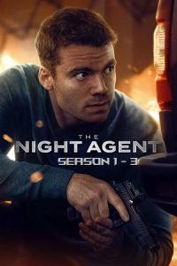 The Night Agent - NetFlix Series (Season 1 – 3) Dual Audio {Hindi-English} 480p HD 720p & 1080p WEB-DL