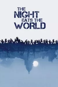 The Night Eats the World (2018) BluRay {English With Subtitles} Full Movie 480p - 720p - 1080p