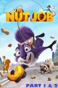 The Nut Job (2014 – 2017) PART 1 – 2 Dual Audio {Hindi-English} BluRay 480p - 720p - 1080p Full-Movie
