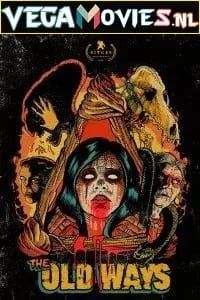 The Old ways (2020) {English with Subtitles} Full Movie WEB-DL 720p - 1080p