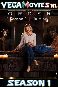 The Order (2019) Season 1 Dual Audio {Hindi-English} Complete Netflix WEB Series 480p - 720p HDRip