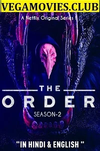 The Order (Season 2) Dual Audio {Hin-Eng} Complete Netflix Series 480p - 720p WEB-DL