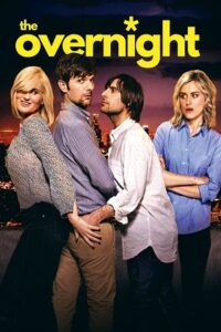 The Overnight (2015) {English with Subtitles} Full Movie WEB-DL 480p - 720p - 1080p