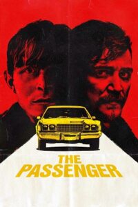 The Passenger (2023) WEB-DL Dual Audio {Hindi-English} 480p - 720p - 1080p