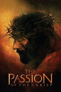 The Passion of the Christ (2004) Dual Audio {Hindi-English} BluRay 480p - 720p - 1080p