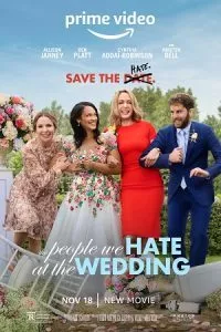 The People We Hate at the Wedding (2022) Dual Audio {Hindi-English} 480p - 720p - 1080p