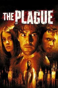 The Plague (2006) Dual Audio {Hindi-English} WEB-DL 480p - 720p - 1080p