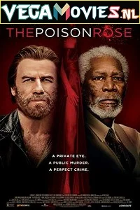 The Poison Rose (2019) Dual Audio {Hindi-English} 480p - 720p - 1080p