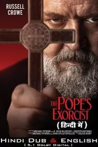 The Pope’s Exorcist (2023) WEB-DL Dual Audio ORG. {Hindi DD 5.1 – English} 480p - 720p - 1080p - 2160p
