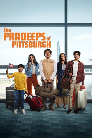 The Pradeeps of Pittsburgh (2024) Season 1 (Hindi + English) Dual Audio [Amazon Original] WEB Series 480p - 720p - 1080p WEB-DL