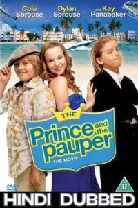 The Prince and the Pauper: The Movie (2007) Dual Audio {Hindi-English} 480p - 720p - 1080p