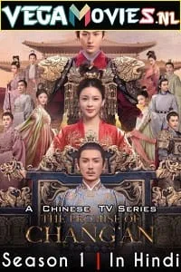 The Promise of Chang’an (2020) Season 1 [56 Episode Added !] Hindi Dubbed (ORG) 720p WEB-DL