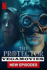 The Protector (2020) Season 4 Dual Audio [Hindi – English] Complete Netflix Web Series 480p - 720p WEB-DL