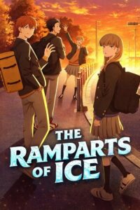 The Ramparts of Ice (Season 1) Multi Audio {Hindi-English-Japanese} Anime Series 480p 720p & 1080p WEB-DL