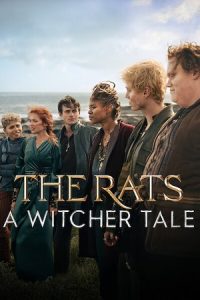 The Rats: A Witcher Tale (2025) WEB-DL Dual Audio {Hindi-English} 480p - 720p - 1080p