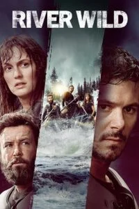 The River Wild (2023) {English with Subtitles} Full Movie WEB-DL 480p - 720p - 1080p