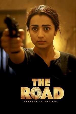 The Road (2023) Dual Audio [Hindi + Tamil] WeB-DL 480p - 720p - 1080p
