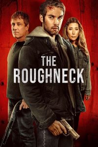 The Roughneck (2025) WEB-DL Dual Audio {Hindi-English} 480p - 720p - 1080p