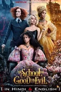 The School For Good And Evil (2022) WEB-DL Dual Audio {Hindi-English} Netflix Original 480p - 720p - 1080p