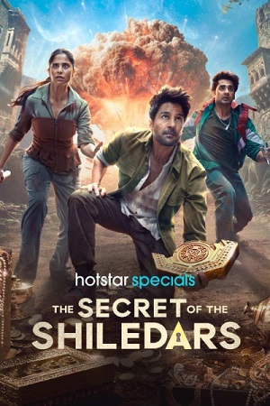 The Secret of the Shiledars (2025) Season 1 [Hindi DD 5.1] Complete Hotstar Series WEB Series – 480p - 720p - 1080p WEB-DL