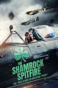 The Shamrock Spitfire (2024) {English with Subtitles} Full Movie WEB-DL 480p - 720p - 1080p