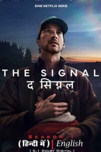 THE SIGNAL (Das Signal) – Season 1 (2024) Complete [HiNDi Dubbed ORG + ENGLiSH] WEB-SERIES 480p - 720p - 1080p WEB-DL