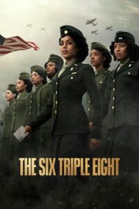 The Six Triple Eight (2024) NetFlix Original Dual Audio {Hindi-English} WEB-DL 480p - 720p - 1080p