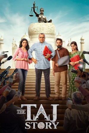The Taj Story (2025) Hindi Full Movie WEB-DL 480p - 720p - 1080p