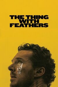 The Thing with Feathers (2025) WEB-DL Dual Audio {Hindi-English} 480p - 720p - 1080p