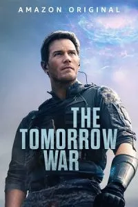The Tomorrow War (2021) Dual Audio {Hindi-English} 480p - 720p - 1080p - 2160p 4K