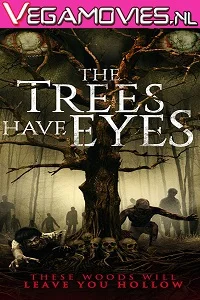 [18+] The Trees Have Eyes (2020) Dual Audio {Hindi-English} WEB-DL 480p - 720p