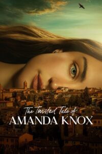 The Twisted Tale of Amanda Knox (2025) Season 1 [S01E02 Added] English HULU-Series 720p - 1080p WEB-DL