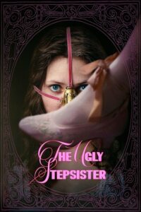 [18+] The Ugly Stepsister (2025) {Norwegian Audio with Esubs} Full Movie WEB-DL 480p - 720p - 1080p