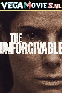 The Unforgivable (2021) Dual Audio {Hindi-English} 480p - 720p - 1080p