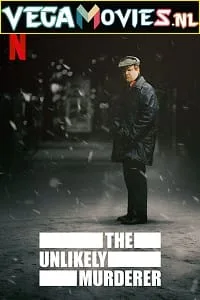 The Unlikely Murderer (Season 1) Hindi Dubbed Complete Netflix Web Series 480p - 720p