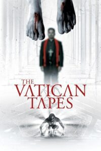 The Vatican Tapes (2015) Dual Audio {Hindi-English} 480p - 720p - 1080p