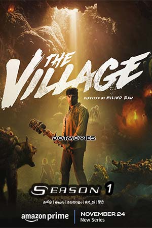 The Village (Season 1) Dual Audio [Hindi + Tamil] Hindi Amazon Prime Series 480p - 720p - 1080p WEB-DL