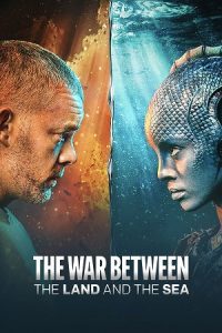 The War Between the Land and the Sea (2025) Season 1 [S01E05-Added] English-Series 1080p-10Bit x265 WEB-DL