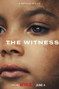 The Witness (2026) Season 1 Dual Audio {Hindi-English} NetFlix: Series 480p 720p & 1080p WEB-DL