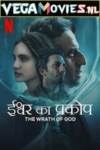 The Wrath of God (2022) Dual Audio [Hindi + English] NF WeB-DL 480p - 720p - 1080p