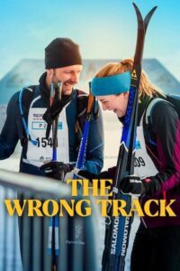 The Wrong Track (2025) WEB-DL Dual Audio {Hindi-English} 480p - 720p - 1080p