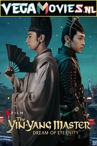 The Yin Yang Master (2021) {Chinese With English Subtitles} 480p - 720p - 1080p