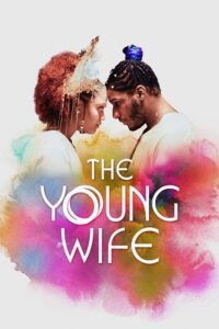 The Young Wife (2023) {English with Subtitles} Full Movie WEB-DL 480p - 720p - 1080p