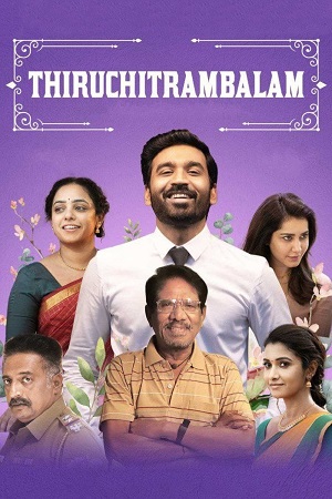 Thiruchitrambalam (2022) Dual Audio {Hindi ORG. + Tamil} AMZN WEB-DL 480p - 720p - 1080p