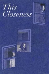 This Closeness (2023) {English with Subtitles} Full Movie WEB-DL 480p - 720p - 1080p