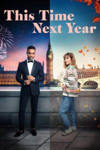 This Time Next Year (2024) Amazon WEB-DL Dual Audio {Hindi-English} 480p - 720p - 1080p