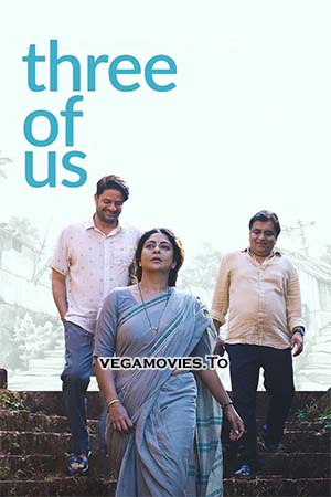 Three Of Us (2023) Hindi Full Movie NF WEB-DL 480p - 720p - 1080p