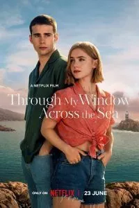 [18+] Through My Window: Across the Sea – Netflix Original (2023) WEB-DL Dual Audio {Hindi-English} 480p - 720p - 1080p