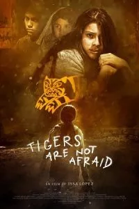 Tigers Are Not Afraid (2017) Hindi Dubbed ORG 480p - 720p - 1080p